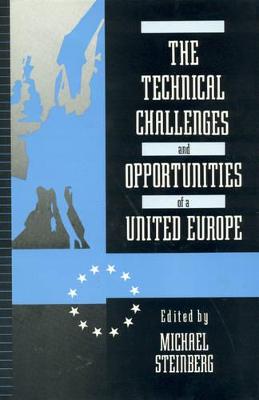 Book cover for The Technical Challenges and Opportunities of a United Europe