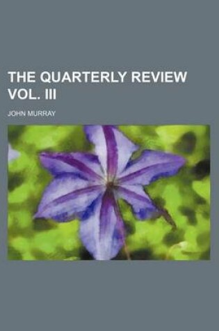 Cover of The Quarterly Review Vol. III