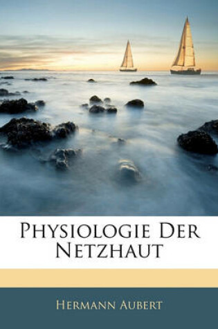 Cover of Physiologie Der Netzhaut