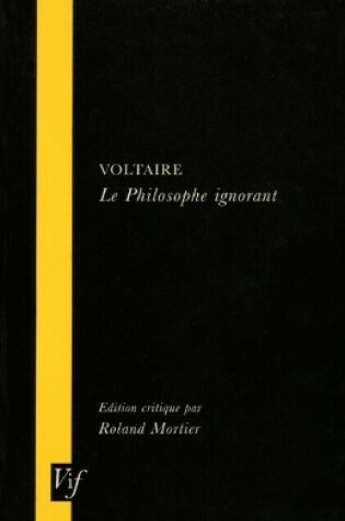 Cover of Voltaire, le Philosophe Ignorant