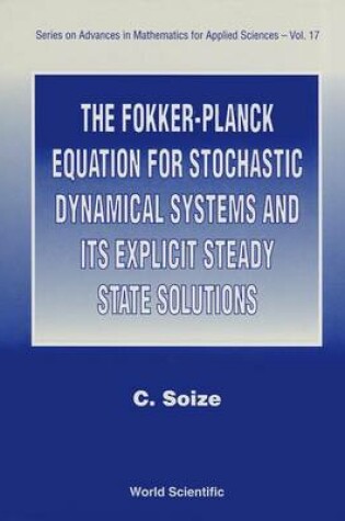 Cover of Fokker-planck Equation For Stochastic Dynamical Systems And Its Explicit Steady State Solutions, The