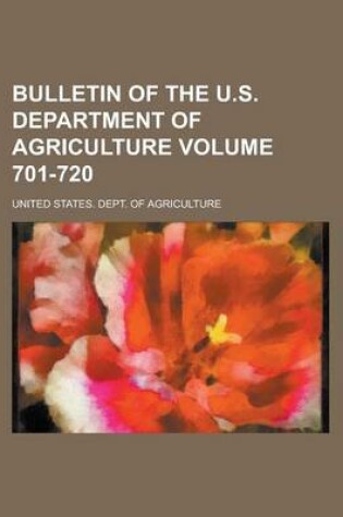 Cover of Bulletin of the U.S. Department of Agriculture Volume 701-720