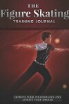 Book cover for The Figure Skating Training Journal