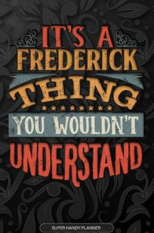 Cover of It's A Frederick Thing You Wouldn't Understand