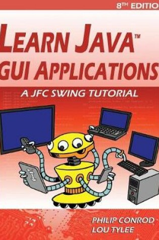 Cover of Learn Java GUI Applications