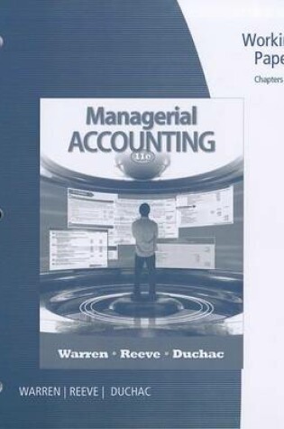 Cover of Working Papers, Chapters 1-14 for Warren/Reeve/Duchac's Managerial  Accounting, 11th