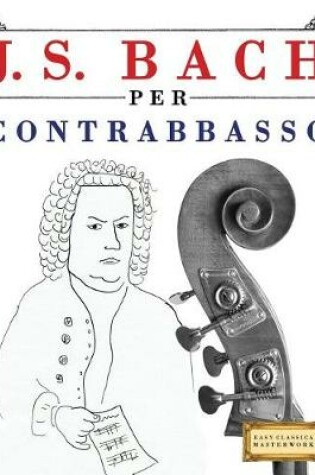 Cover of J. S. Bach Per Contrabbasso