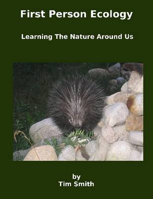 Book cover for First Person Ecology: Learning the Nature Around Us