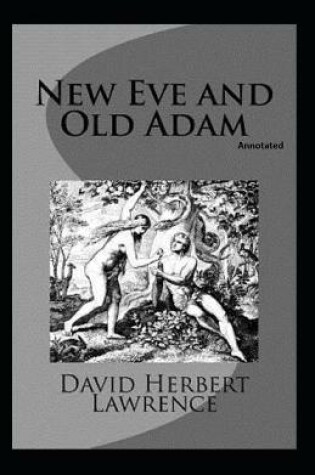 Cover of New Eve and Old Adam (Annotated)