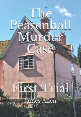 Book cover for The Peasenhall Murder Case