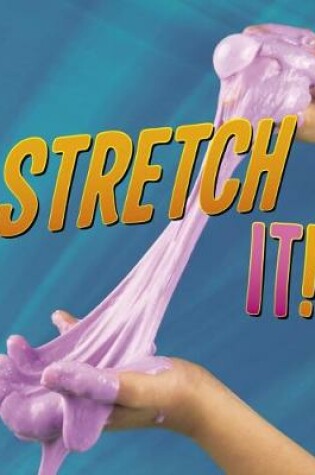 Cover of Stretch It!