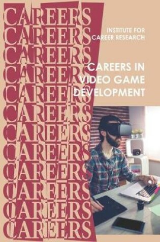 Cover of Careers in Video Game Development