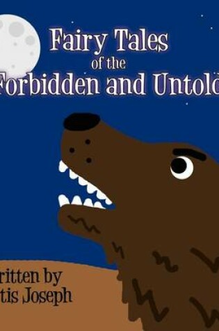 Cover of Fairy Tales of the Forbidden and Untold