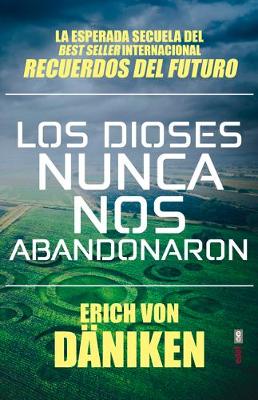 Book cover for Los Dioses Nunca Nos Abandonaron