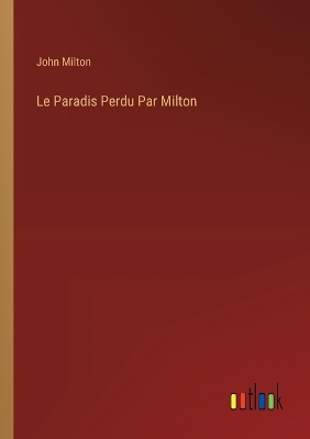 Book cover for Le Paradis Perdu Par Milton