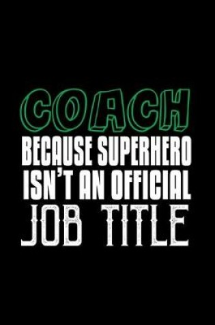 Cover of Coach because superhero isn't an official job title