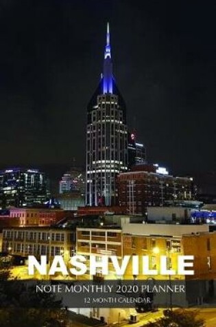 Cover of Nashville Note Monthly 2020 Planner 12 Month Calendar