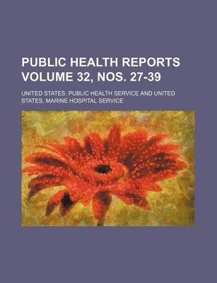 Book cover for Public Health Reports Volume 32, Nos. 27-39