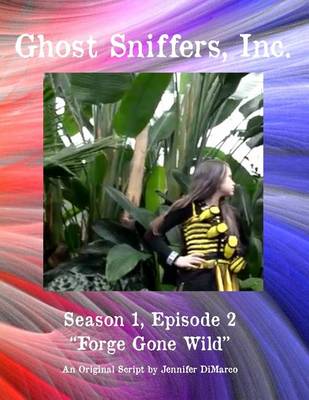 Book cover for Ghost Sniffers, Inc. Season 1, Episode 2 Script