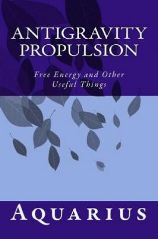 Cover of Antigravity Propulsion