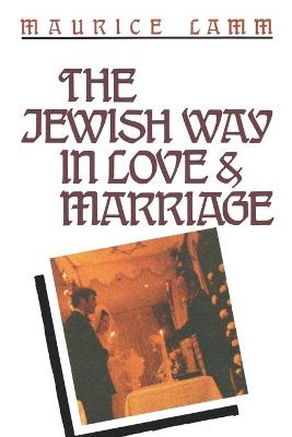 Book cover for The Jewish Way in Love & Marriage