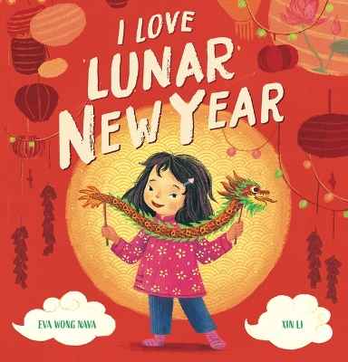 Cover of I Love Lunar New Year