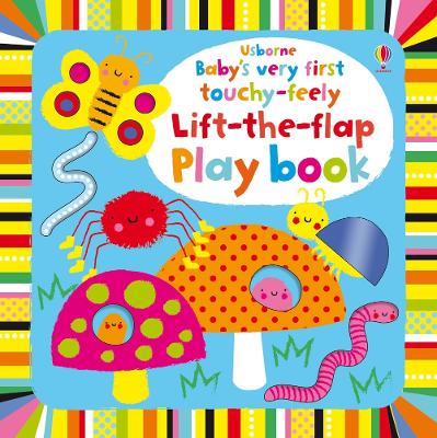 Book cover for Baby's Very First touchy-feely Lift-the-flap play book