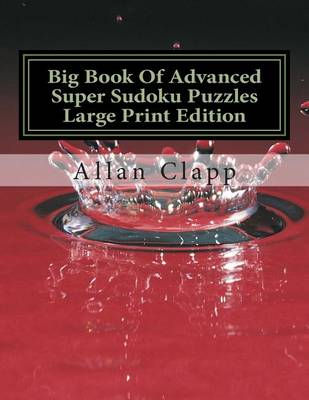 Book cover for Big Book of Advanced Super Sudoku Puzzles Large Print Edition