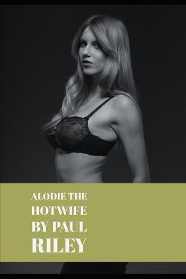 Book cover for Alodie the Hotwife