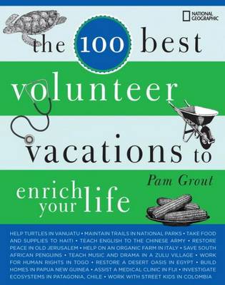Cover of The 100 Best Volunteer Vacations to Enrich Your Life