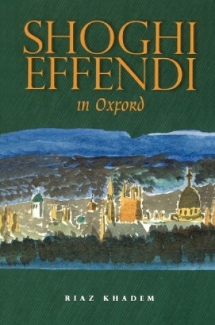 Cover of Shoghi Effendi in Oxford