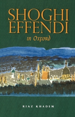 Book cover for Shoghi Effendi in Oxford