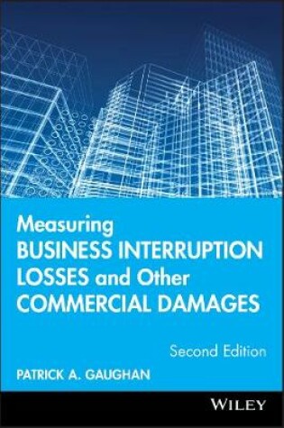 Cover of Measuring Business Interruption Losses and Other Commercial Damages