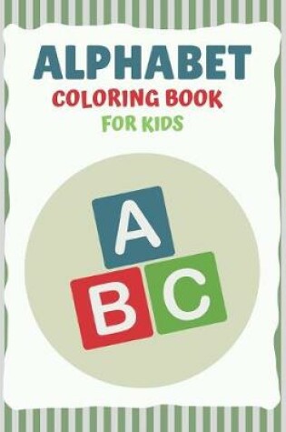 Cover of Alphabet Coloring Book for Kids