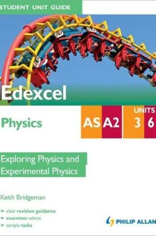 Cover of Edexcel AS/A2 Physics Student Unit Guide New Edition: Units 3 and 6 Physics and Experimental Physics