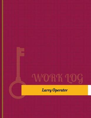 Book cover for Larry Operator Work Log