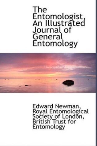 Cover of The Entomologist, an Illustrated Journal of General Entomology