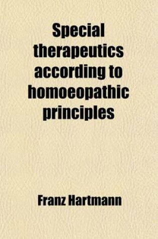 Cover of Special Therapeutics According to Homoeopathic Principles