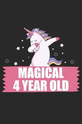 Book cover for Magical 4 Year Old 4th Birthday Dabbing Unicorn