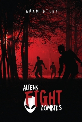 Book cover for Aliens fight Zombies