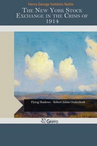 Cover of The New York Stock Exchange in the Crisis of 1914