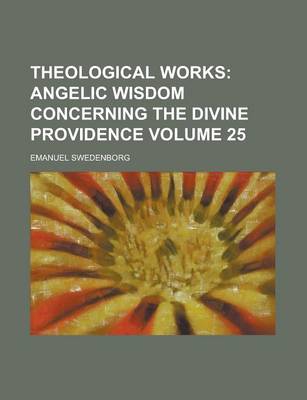 Book cover for Theological Works Volume 25