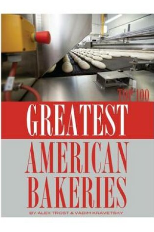 Cover of Greatest American Bakeries