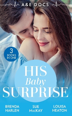 Book cover for A &E Docs: His Baby Surprise