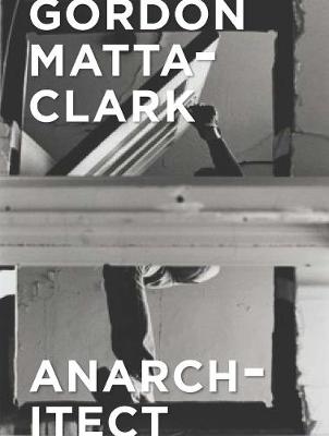 Book cover for Gordon Matta-Clark