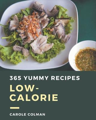 Book cover for 365 Yummy Low-Calorie Recipes