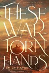 Book cover for These War-Torn Hands