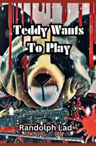 Cover of Teddy Wants to Play