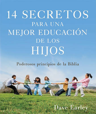 Book cover for 14 Secretos Para una Mejor Educacion de los Hijos