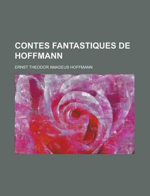 Book cover for Contes Fantastiques de Hoffmann